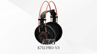 AKG K712 PRO-Y3の詳細レビュー - Music Gear Japan