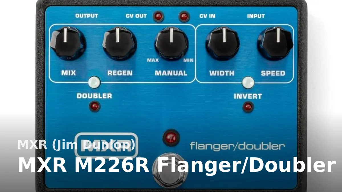 MXR (Jim Dunlop) MXR M226R Flanger/Doubler