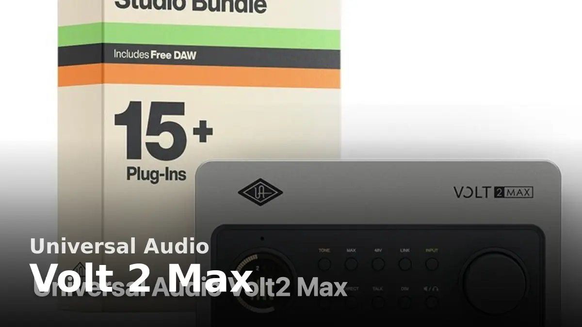 Universal Audio Volt 2 Max